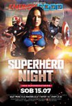 Energy 2000 (Katowce) - SUPERHERO NIGHT pres. Noc Superbohaterów (15.07.2017) Part 2