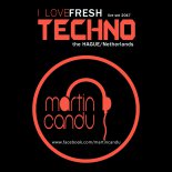 Martin Candu - Fresh Techno Summer Mix The Hague- Netherlands (11.08.2017)