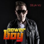 Power Boy - Deja Vu (Extended Mix)
