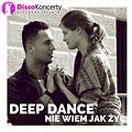 Deep Dance - Nie Wiem Jak Żyć [Radio Edit]