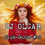 DJ Olcar - Club-Dance MIX #12
