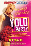 Energy 2000 (Katowice) - YOLO PARTY pres. You Only Live Once (24.11.2017)