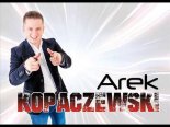 AREK KOPACZEWSKI - Zakocham się 2018