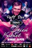 Klub Luna - PAFF DEE - DZIEŃ KOBIET (10.03.2018)