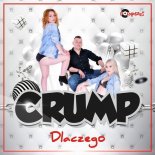 CRUMP - DLACZEGO (Mono & Fair Play Remix) 2018