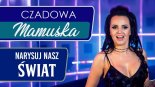 Czadowa Mamuśka - Narysuj Nasz Świat (daYo Remix)
