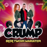 Crump - Będę Twoim Wariatem (Extended Edit)