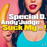 Special D. & Andy Judge - Suck My ... (Extended Mix)