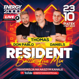 Energy 2000 (Katowice) - RESIDENT Battle Live Mix Don Pablo - Thomas - Daniels (23.10.2020)