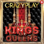 CrazyPlay - Kings & Queens (Basslouder Remix)