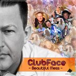 Clubface - Beautiful Mess (DJ Irek Remix)