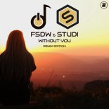 FSDW & Studi - Without You (Basstube Rockerz Extended Remix)