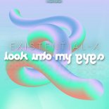 Existential X - Look into My Eyes (RainDropz! Remix Edit)