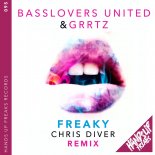Basslovers United & Grrtz -Freaky (Chris Diver Remix)