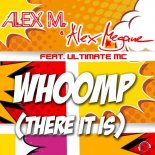 Alex M. & Alex Megane feat. The Ultimate MC - Whoomp (There It Is) (Newdance Mix)