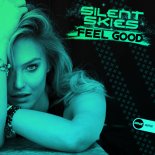 Silent Skies - Feel Good (Original Mix)