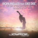 Roni Meller Ft. Dee Dee - The Day After (Will I Be Free) (Comeea Remix)