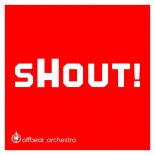Offbeat Orchestra - Shout (Radio Edit)