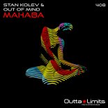 Stan Kolev & Out of Mind - Mahaba (Original Mix)