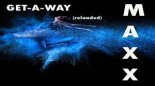 Maxx - Get-A-Way (OLtis Remix)
