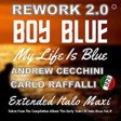 BOY BLUE - My Life Is Blue (Andrew Cecchini & Carlo Raffalli)
