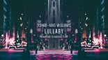 R3HAB x Mike Williams - Lullaby (Roasted Cookies Edit)