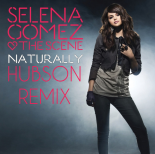 Selena Gomez & The Scene - Naturally (HUBSON REMIX)