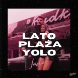 Faster - Lato Plaża YOLO (Extended)