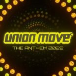 Union Move - The Anthem 2022 (Original Mix)