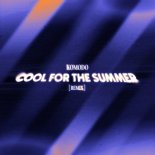 Komodo - Cool For The Summer (Remix)