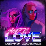Amber Van Day feat. Alexander Oscar - Get 2 Love (Radio Edit)