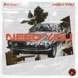 Infinity - Need You (Radio Edit)
