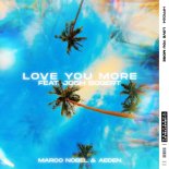 Marco Nobel & Aeden Feat. Josh Bogert - Love You More (Extended Mix)