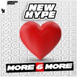 New Hype - More & More