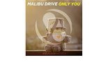 Malibu Drive - Only You (Extended Remix)