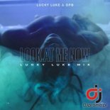 LUCKY LUKE & OPB - Look At Me Now (Lucky Luke Mix Explicit)