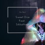 Sweet Dice feat. Sikkathorn - No Rest (Original Mix)