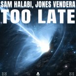 Sam Halabi, Jones Vendera - Too Late