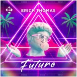 Erich Thomas - Futuro (Extended Mix)