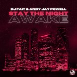 DJ Fait & Andy Jay Powell - Stay The Night Awake (Andy Jay Powell Mix)