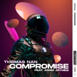 Thomas Nan Feat. Adam Jaymes - Compromise (Extended Mix)