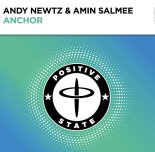 Andy Newtz & Amin Salmee - Anchor (Extended Mix)