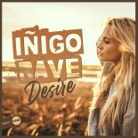Inigo Rave - Desire (Original Mix)