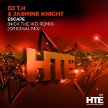 DJ T.H. & Jasmine Knight - Escape (Nick The Kid Extended Remix)