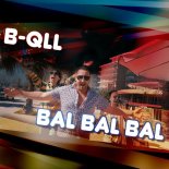 B-qll - BaL BaL BaL (Extended)