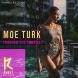 Moe Turk - Through The Sunrise (Original Mix)