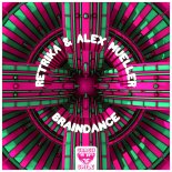 Retrika & Alex Mueller - Braindance (Extended Mix)