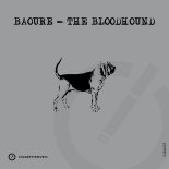 Baoure - The Bloodhound (Original Mix)