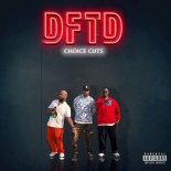 Choice Cuts - Dftd X Drank (DJ Intro Dirty)