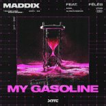 Maddix Feat. Fēlēs - My Gasoline (Extended Mix)